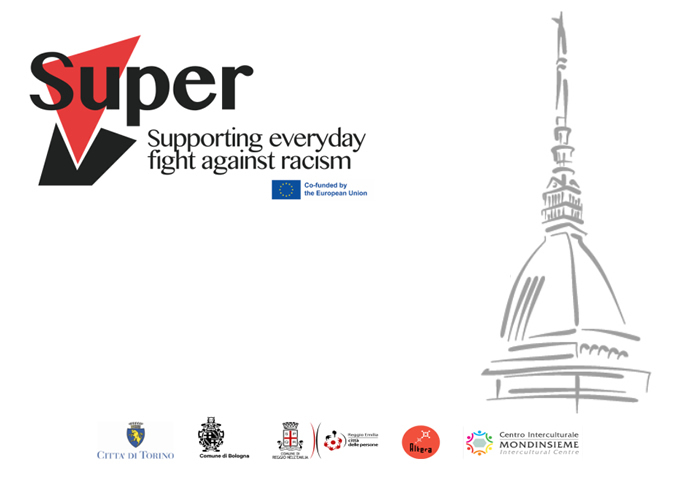 Torino Città Antirazziasta -  Il progetto SUPER