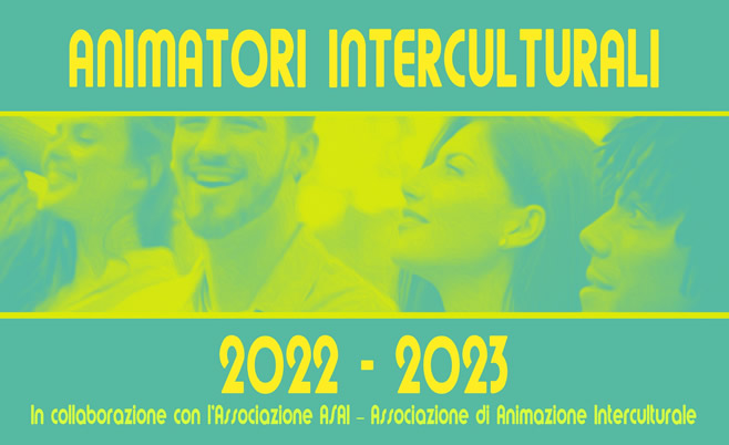 ANIMATORI INTERCULTURALI <br />Edizione 2022-2023