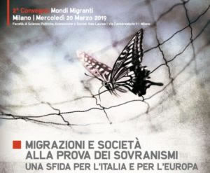 Convegno Mondi Migranti “Migrazioni e società alla prova dei sovranismi: una sfida per l’Italia e per l’Europa”.